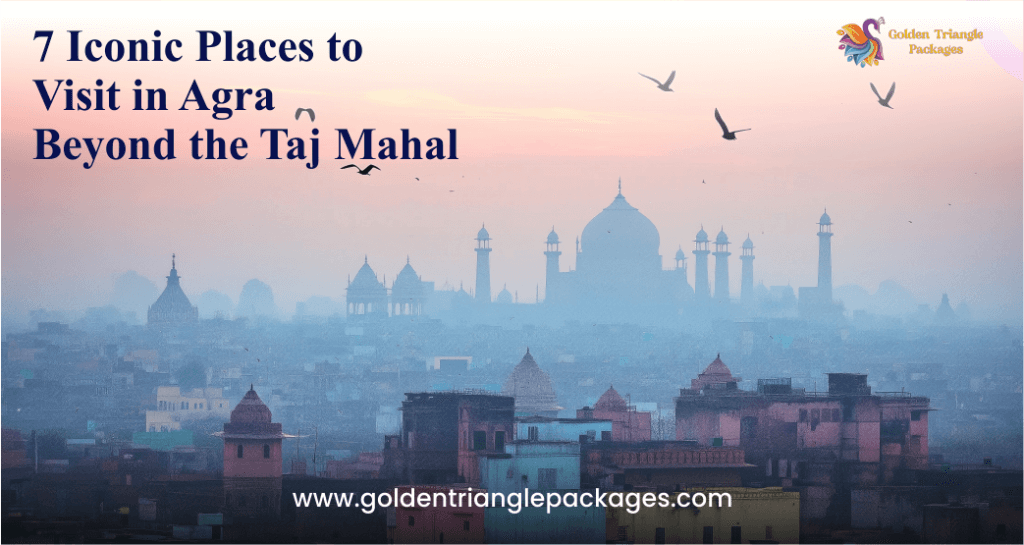 Beyond the Taj Mahal